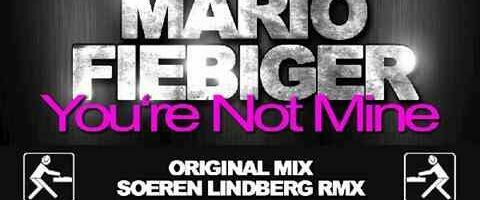 Mario Fiebiger youre not mine
