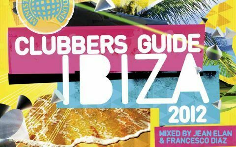Clubbers Guide Ibiza 2012 mixed by Jean Elan & Francesco Diaz