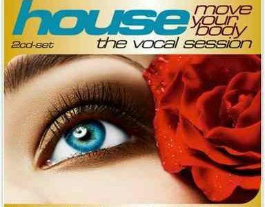 House: The Vocal Session - Move your body