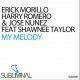 Erick Morillo, Harry Romero & Jose Nunez feat. Shawnee Taylor - My Melody (Radio Edit)