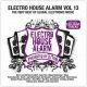 Electro House Alarm Vol.13