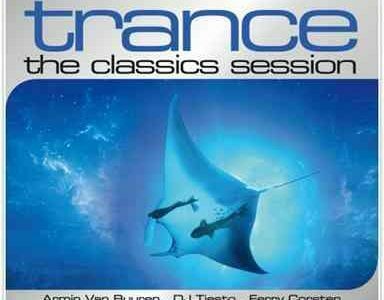 Trance: The Classics Session