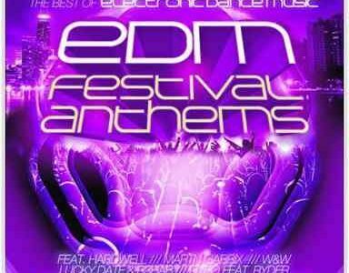 EDM Festival Anthems
