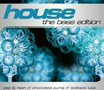 House: The Bass Edition