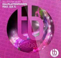 DIA-Plattenpussys feat. Lea S. - Tell it To My Heart