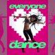 Everyone Loves Dance