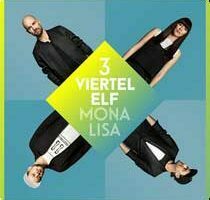 3VIERTELELF - Mona Lisa
