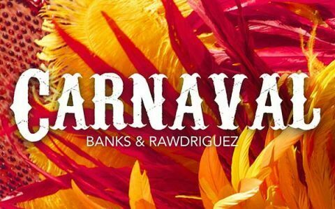 Banks & Rawdriguez - Carnaval