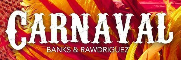 Banks & Rawdriguez - Carnaval